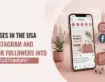 How Can Businesses in the USA Turn Instagram and Facebook Followers Into Paying Customers?